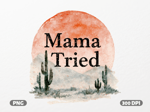 Mama Tried Watercolor Desert: Blending Country Soul with Artistic Style